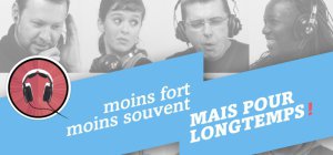 « Moins fort, moins souvent mais pour longtemps ! »