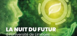 L'Université de Limoges accueille la seconde édition de la Nuit du Futur