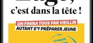 L'âge, c'est dans la tête (Dossier spécial seniors)